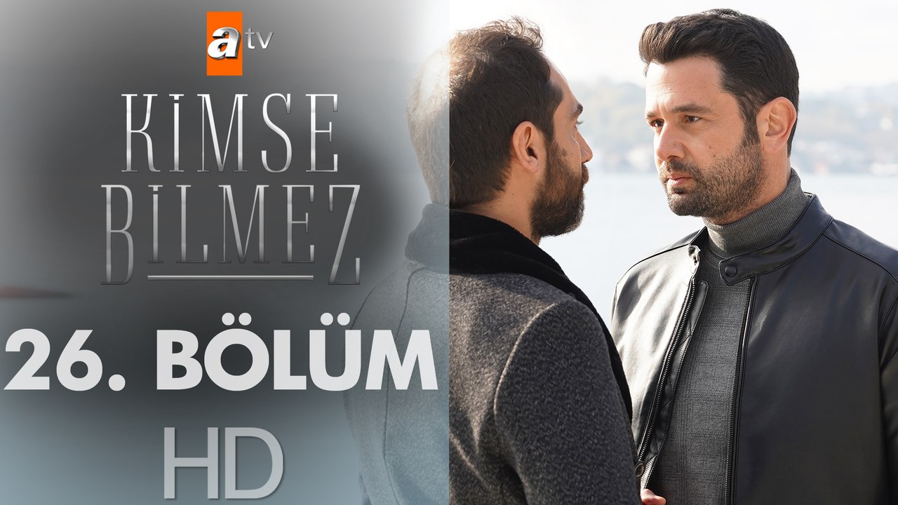 Kimse Bilmez 26. Bölüm