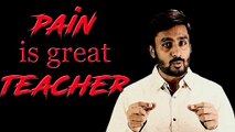 Pain Is a Great Teacher | Best Powerful Motivational Video In Hindi By MD Motivation
