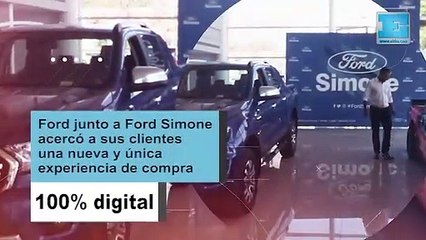 Ford junto a Ford Simone acercó a sus clientes una nueva y única experiencia de compra 100% digital
