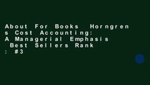 About For Books  Horngren s Cost Accounting: A Managerial Emphasis  Best Sellers Rank : #3