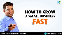 How to Grow a Small Business FAST |10 Steps to Grow your Business Quickly | Business Success
