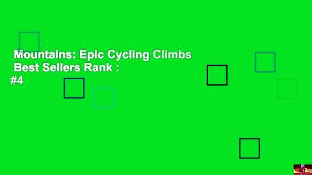 Mountains: Epic Cycling Climbs Best Sellers Rank : #4
