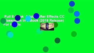 Full E-book  Adobe After Effects CC Classroom in a Book (2018 Release)  For Kindle