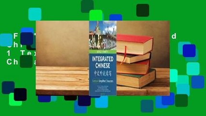 Full version  Integrated Chinese Level 1/Part 1 Textbook: Simplified Characters Complete