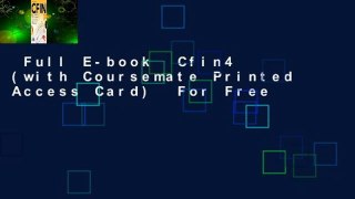 Full E-book  Cfin4 (with Coursemate Printed Access Card)  For Free