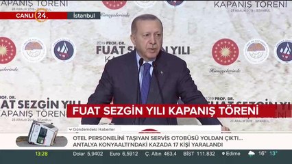 #Canlı Başkan Erdoğan Fuat Sezgin Yılı Kapanış Töreni'nde Konuşuyor