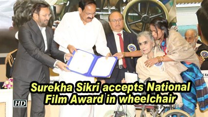 Surekha Sikri accepts National Film Award in wheelchair
