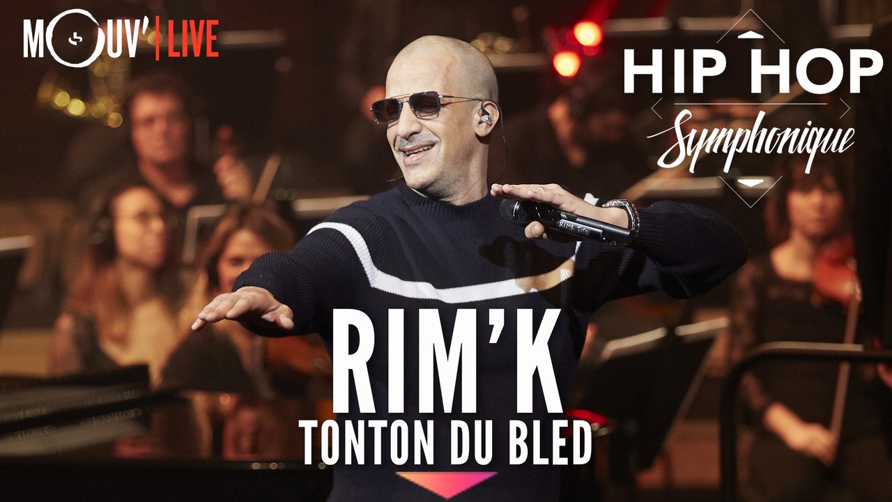RIM' K : "Tonton du bled" (Hip Hop Symphonique 4)