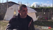 Report TV-Në çadër që prej tërmetit/ Kryefamiljari: Ka rënë aq shumë sh