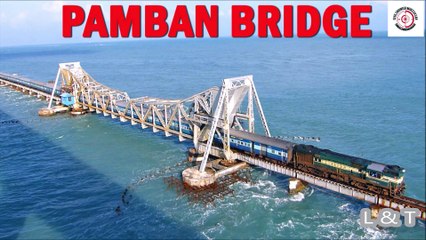 History of Pamban Bridge 2020 by Civil Engineer Mukesh Sah