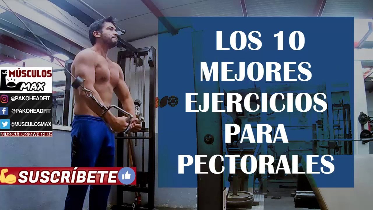 Top 10 Ejercicios para Pectorales