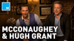 Matthew McConaughey and Hugh Grant share Christmas plans, propose matchmaking their parents