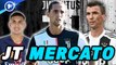 Journal du Mercato : la Juventus lance ses grandes manœuvres