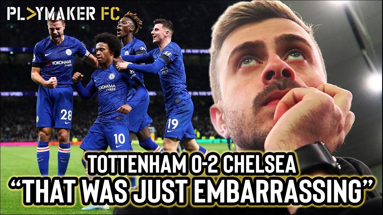 Reactions | Tottenham 0-2 Chelsea: "That was just embarrassing"