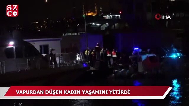 Üsküdar'daki vapurdan düşen kadın hayatını kaybetti!