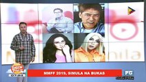 FIFIRAZZI | MMFF 2019, simula na bukas