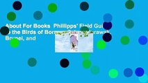 About For Books  Phillipps' Field Guide to the Birds of Borneo: Sabah, Sarawak, Brunei, and