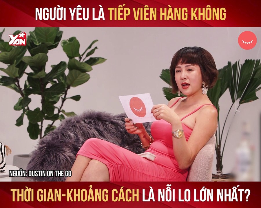 DOTG II NGƯỜI YÊU LÀ TIẾP VIÊN HÀNG KHÔNG THỜI GIAN-KHOẢNG CÁCH LÀ NỖI LO LỚN NHẤT ? II YANNEWS