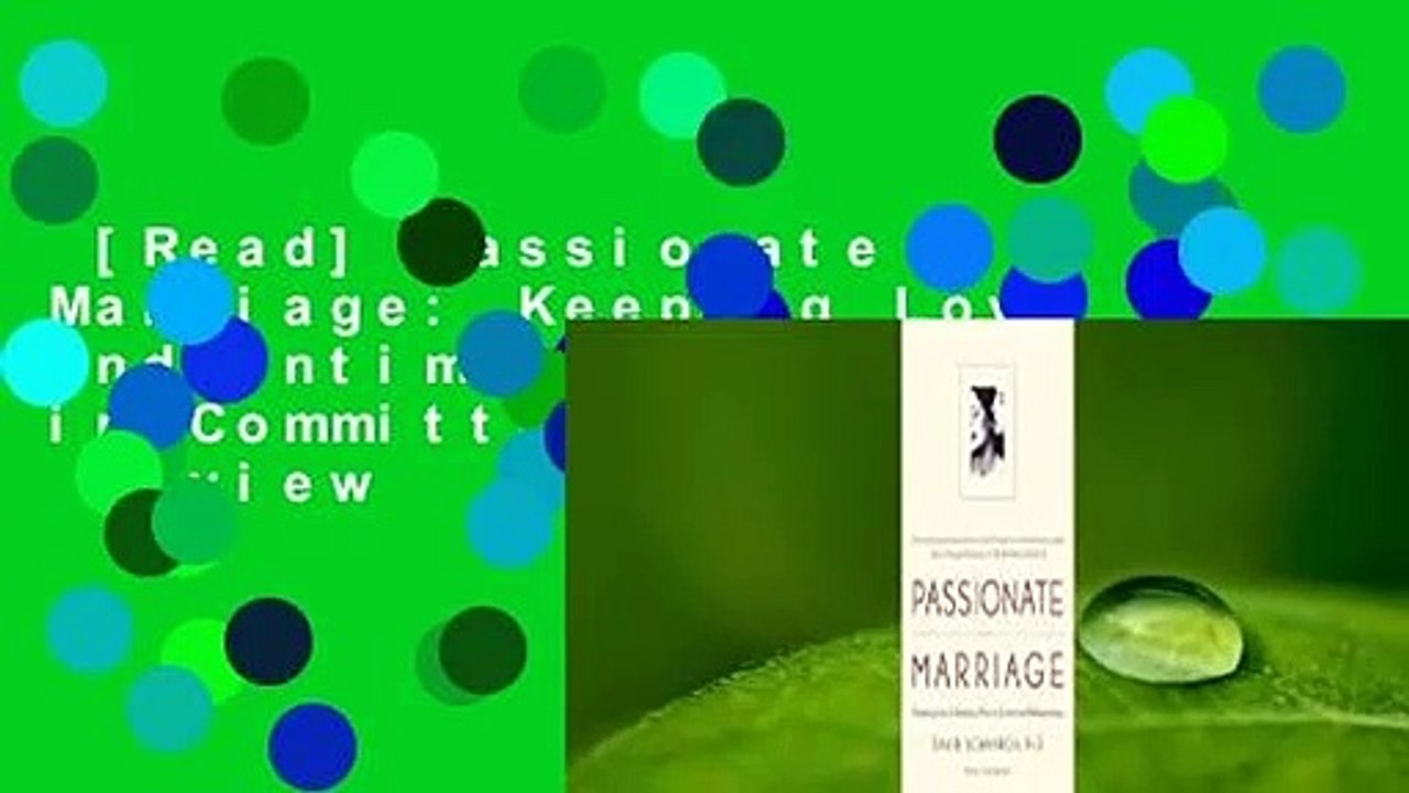 [Read] Passionate Marriage: Keeping Love and Intimacy Alive in Committed Relationships  Review