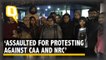 They Chanted Jai Shri Ram, Assaulted Us': Anti-CAA Protesters in Kolkata