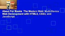 About For Books  The Modern Web: Multi-Device Web Development with HTML5, CSS3, and JavaScript