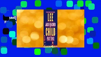 [Read] Past Tense (Jack Reacher, #23)  For Online