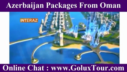 Azerbaijan Packages From Oman