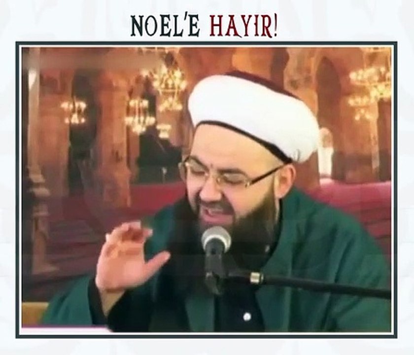 Cübbeli Ahmet Hoca Müslüman Noel Kutlayamaz