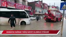 Adana'da sağanak yağış hayatı olumsuz etkiledi