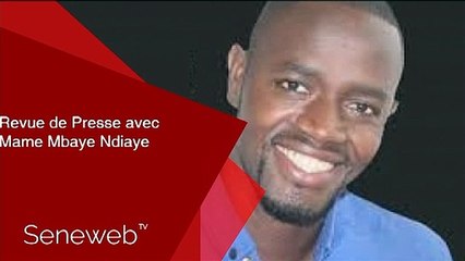 Revue de Presse du 24 Decembre 2019 avec Mame Mbaye Ndiaye