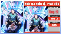 Khởi Tạo Nhân Vật Phản Diện Chap 22
