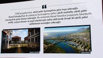 Kurum: '(Kanal İstanbul projesi) Kuracağımız şehir akıllı mahalle, akıllı şehir konseptine göre dizayn edilecek' - ANKARA