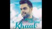 Khab Akhil PARMISH VERMA PUNJABI SONG।। khab full song।। Akhil song।। Parmish Verma।। New Punjabi song 2020 ।। KHAAB __ AKHIL __ PARMISH VERMA __PUNJABI SONG ।।