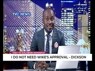 Dickson accuses Wike of inciting disharmony in Ijawland