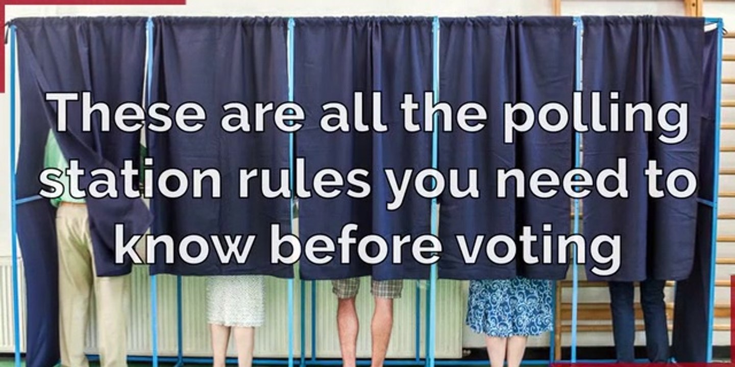 These are all the polling station rules you need to know before voting