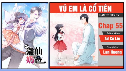 Vú Em Là Cổ Tiên Chap 55
