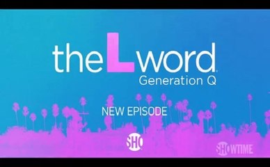 The L Word: Generation Q - Promo 1x04