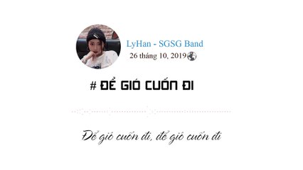 ĐỂ GIÓ CUỐN ĐI I LY HAN - SGSG I TOP COVER I COVER LYRIC - YouTube