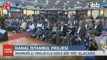 İmamoğlu’ndan Kanal İstanbul açıklaması 1. Bölüm