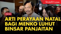 Arti Perayaan Natal bagi Menko Luhut