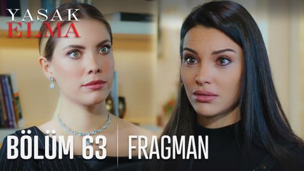 Yasak Elma 63. Bölüm Fragmanı