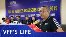 Khai giảng khóa học nâng cao nghiệp vụ giám sát trọng tài Việt Nam | VFF Channel