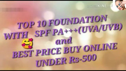 TOP 10 FOUNDATION UNDER Rs-500; WITH Spf PA+++ // and BEST BUY at ONLINE