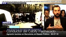 El conductor del Cabify agredido por salvajes taxistas rompe a llorar en Antena3