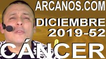 CANCER DICIEMBRE 2019 ARCANOS.COM - Horóscopo 22 al 28 de diciembre de 2019 - Semana 52