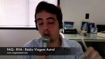 FAQ 4 PARTE 2 Rádio Viagem Astral Assédio, assistência e outros temas