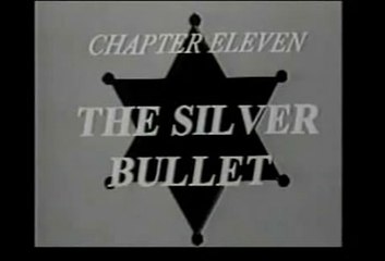 THE LONE RANGER: CHAPTER 11: THE SILVER BULLET