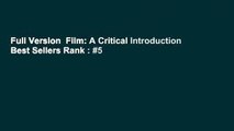 Full Version  Film: A Critical Introduction  Best Sellers Rank : #5