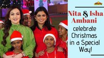 Nita Ambani & Isha Ambani celebrate Christmas with the NGO students