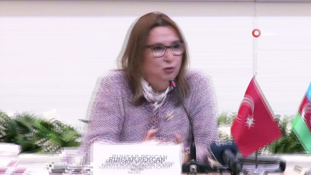 - Ticaret Bakanı Pekcan, Azerbaycanlı ve Türk iş adamları ile görüştü